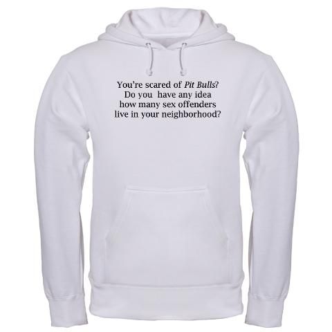 Scared of Pit Bulls Pets Hooded Sweatshirt by 73286915  