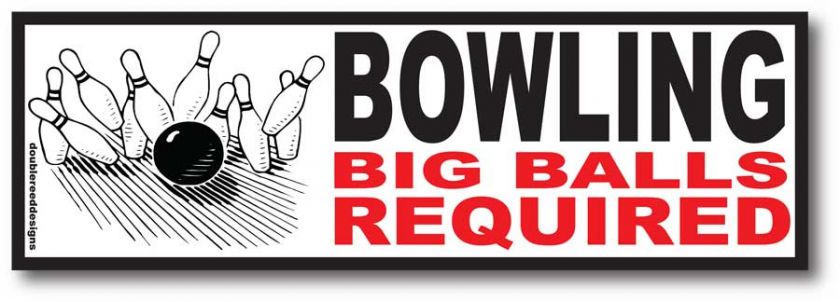 Bumper Sticker Bowling Balls Rude Funny Decal  