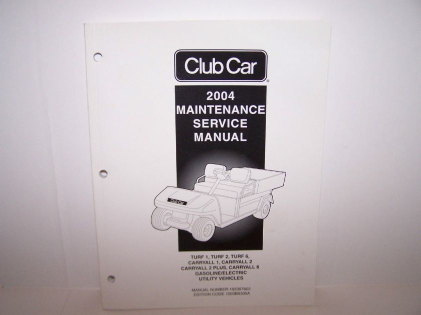 Club Car Utility Vehicle Maintenance and Service Manual  