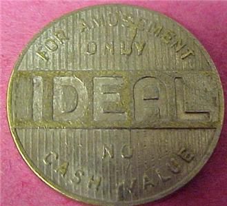 IDEAL FOR AMUSEMENT ONLY NO CASH VALUE TOKEN = 6059C  