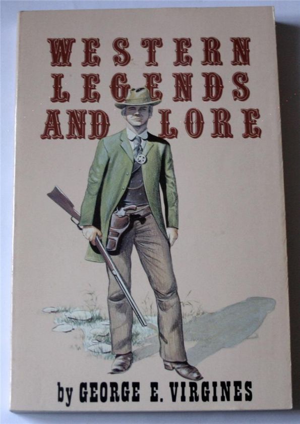   Legends and Lore 1984 TPB 1st George Virgines Folk & Gun Lore Old West