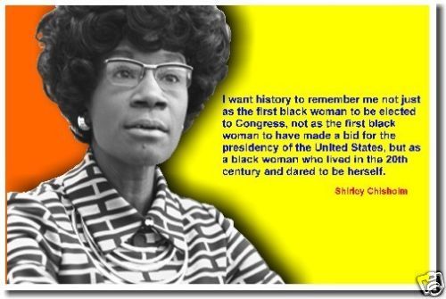 Shirley Chisholm   Congresswoman POSTER  