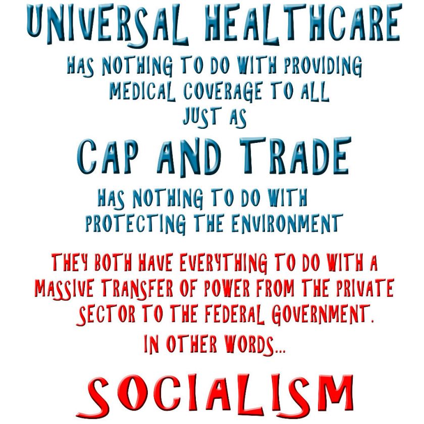 Anti Obama UNIVERSAL HEALTHCARE, CAP AND TRADE, SOCIALISM Conservative 